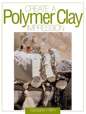 cover image of Create a Polymer Clay Impression